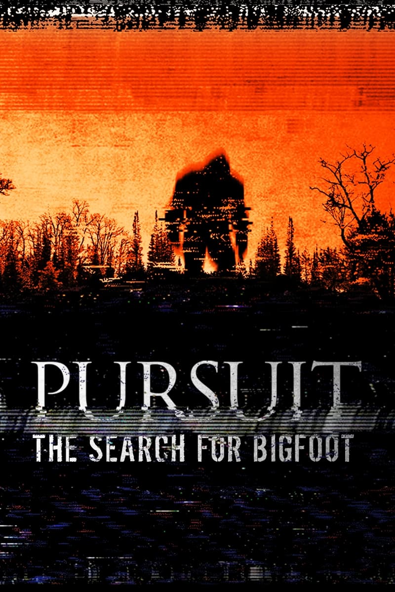 Pursuit: The Search for Bigfoot